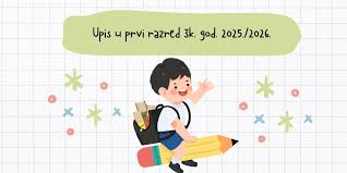 Upis u prvi razred šk. god 2025./2026.